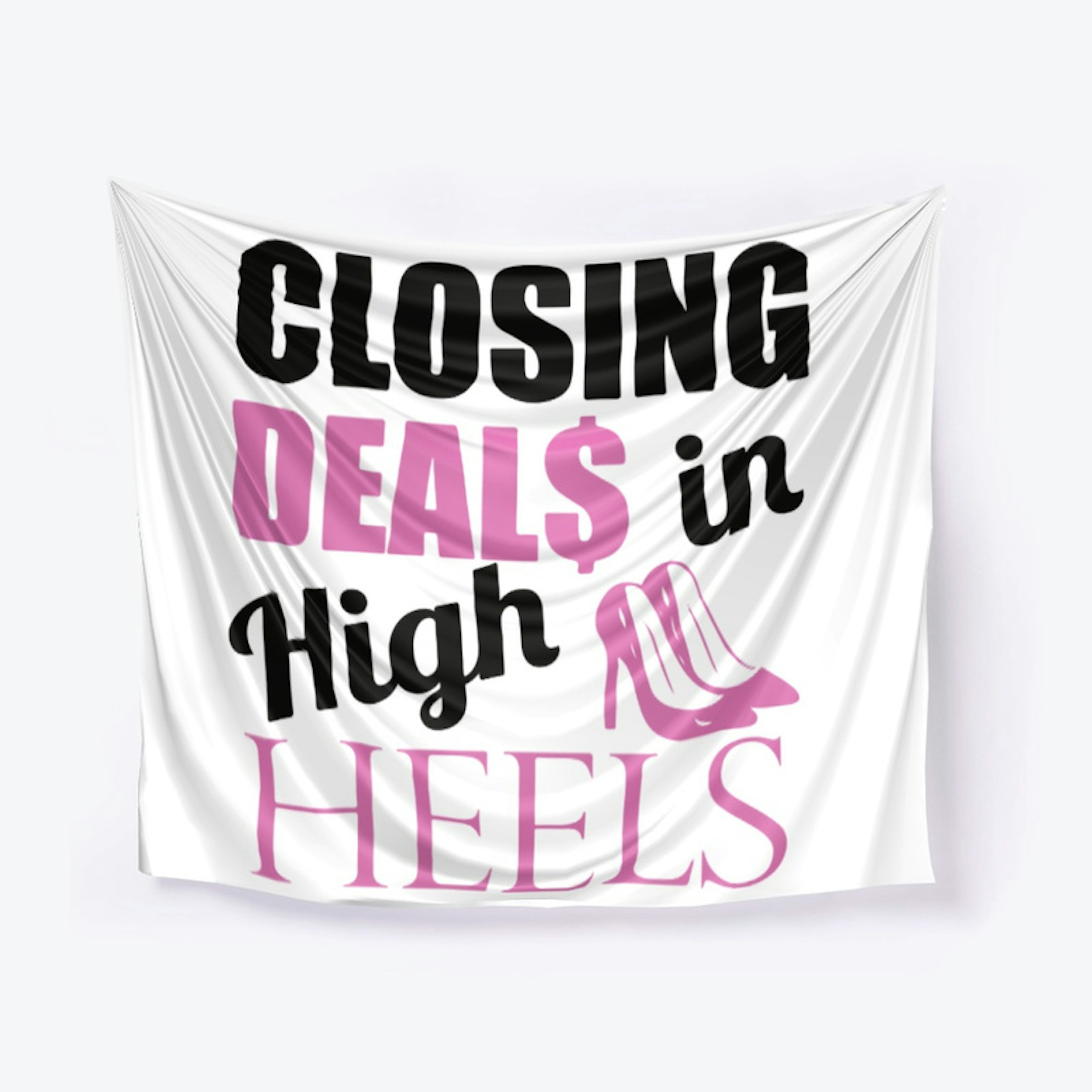 Closing Deals in High Heels 