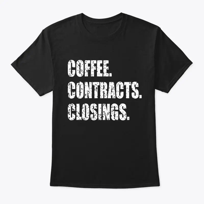 Coffee. Contracts. Closings 